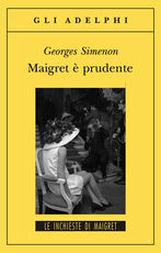 Libro Maigret è prudente Georges Simenon