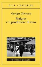 Libro Maigret e il produttore di vino Georges Simenon