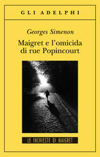 Libro Maigret e l'omicida di rue Popincourt Georges Simenon