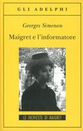 Il commissario Maigret: i romanzi in nuove edizioni