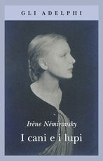 Libro I cani e i lupi Irène Némirovsky