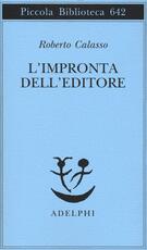 Libro L'impronta dell'editore Roberto Calasso