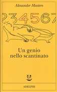 Libro Un genio nello scantinato Alexander Masters