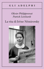 Libro La vita di Irène Némirovsky Olivier Philipponnat Patrick Lienhardt