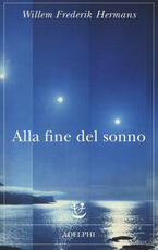 Libro Alla fine del sonno Willem F. Hermans