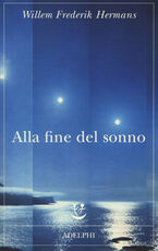 Libro Alla fine del sonno Willem F. Hermans