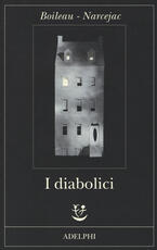 Libro I diabolici Pierre Boileau Thomas Narcejac