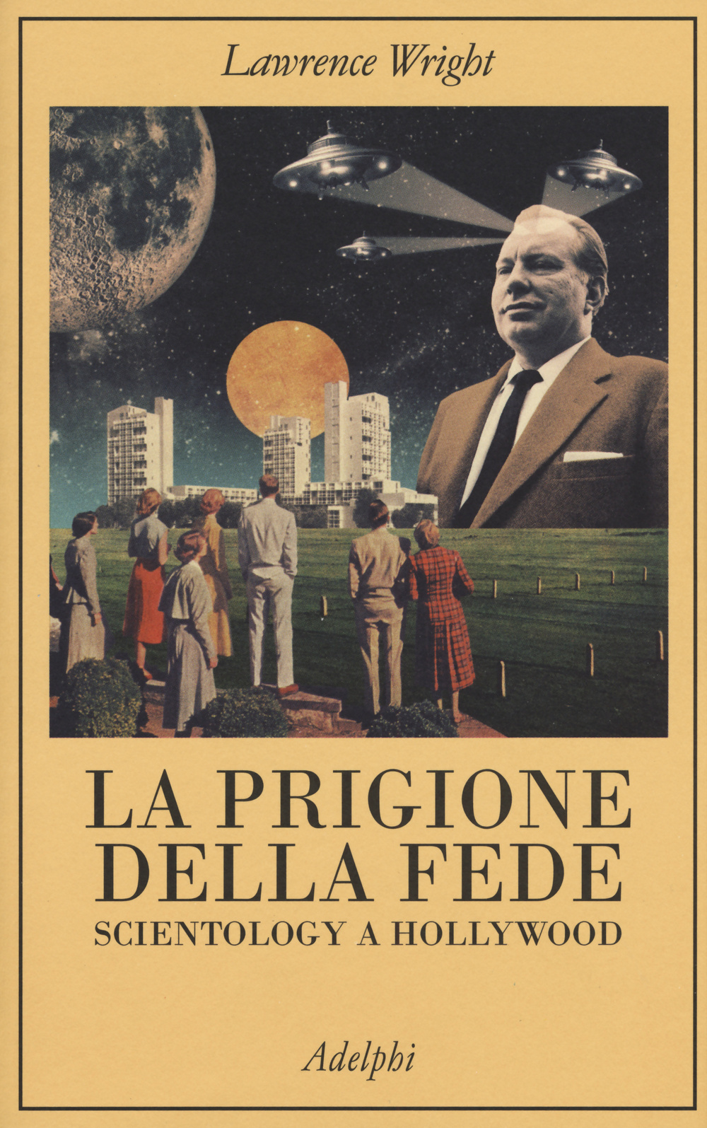 La prigione della fede. Scientology a Hollywood Scarica PDF EPUB
