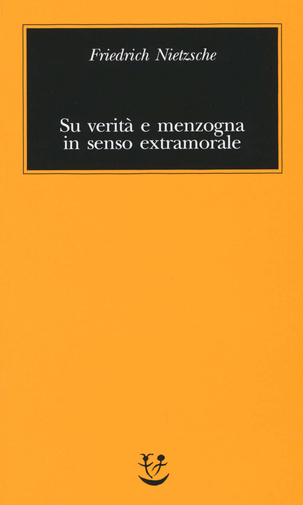 Su verità e menzogna in senso extramorale Scarica PDF EPUB
