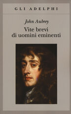 Libro Vite brevi di uomini eminenti John Aubrey