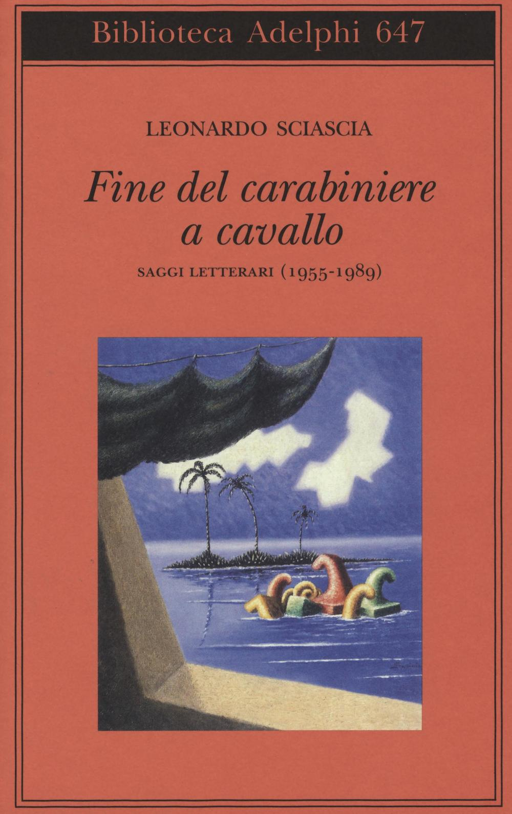 Image of Fine del carabiniere a cavallo. Saggi letterari (1955-1989)