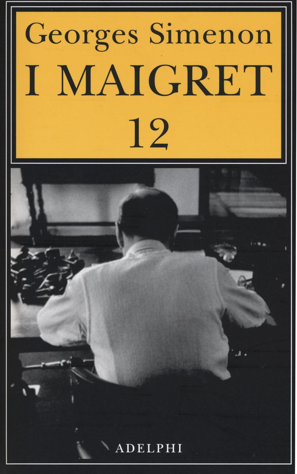 I Maigret: Maigret e i vecchi signori-Maigret e il ladro indolente-Maigret e le persone perbene-Maigret e il cliente del sabato-Maigret e il barbone. Vol. 12