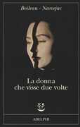 Libro La donna che visse due volte Pierre Boileau Thomas Narcejac