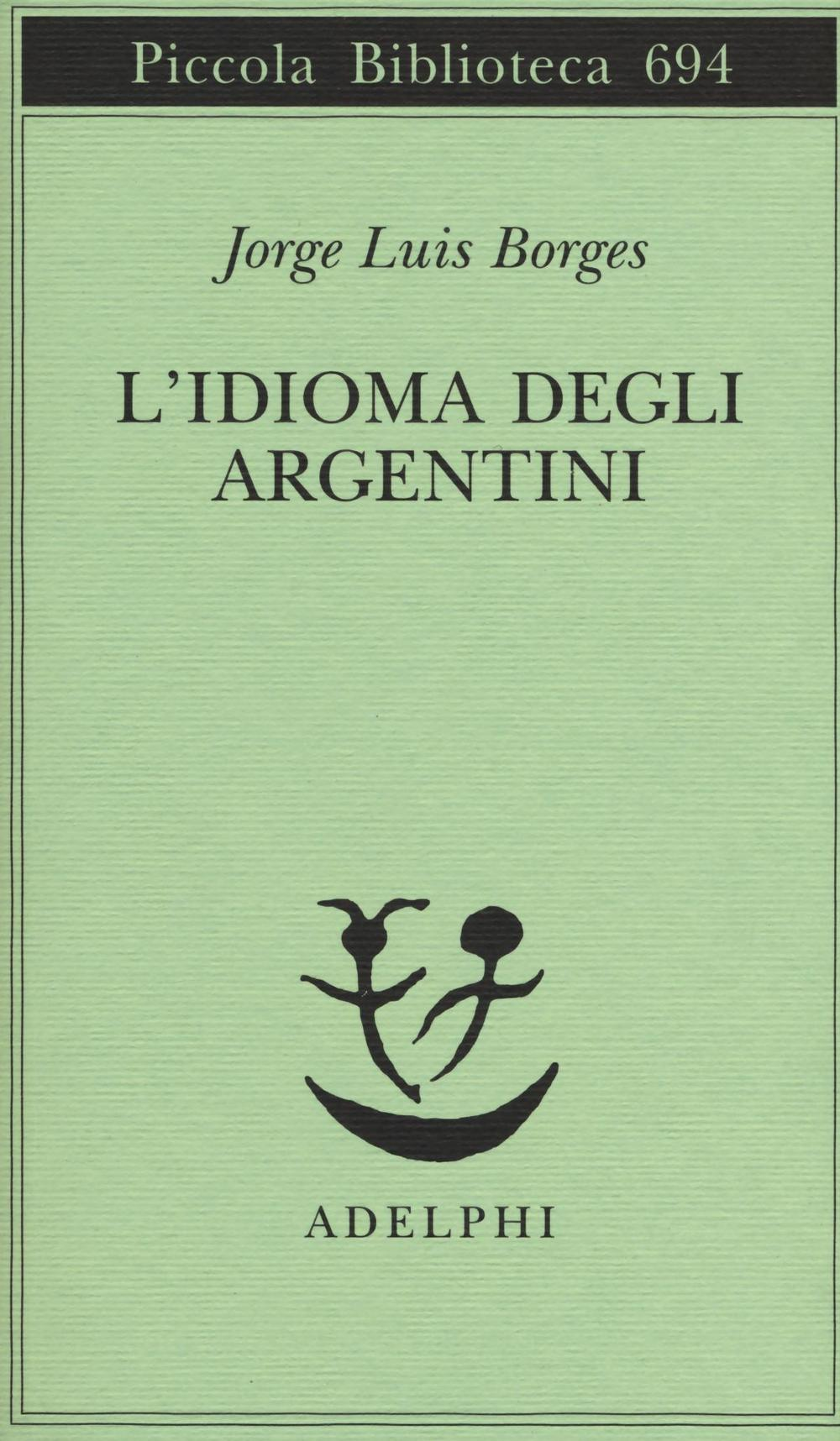 L' idioma degli argentini Scarica PDF EPUB
