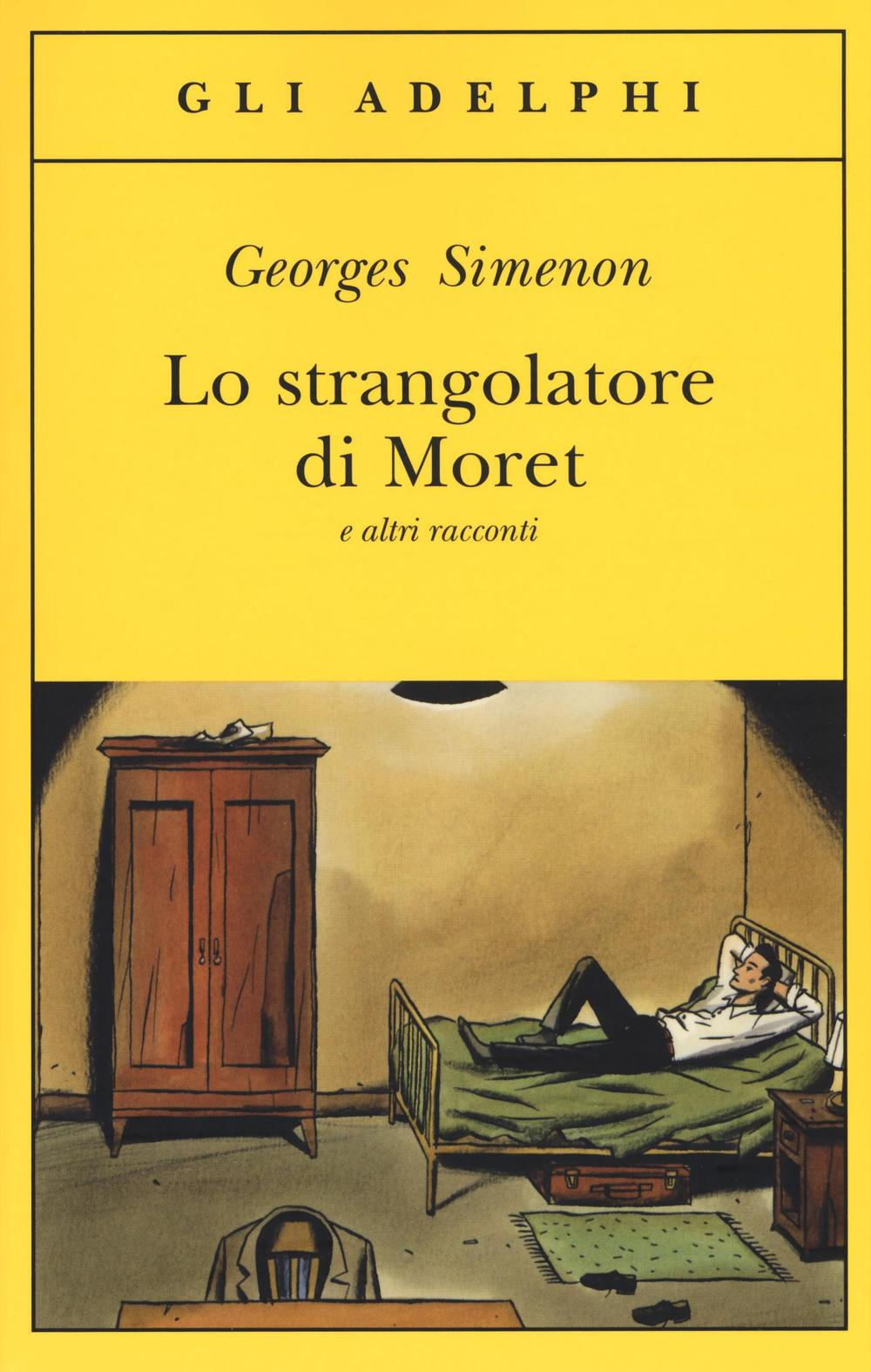 Lo strangolatore di Moret e altri racconti Scarica PDF EPUB
