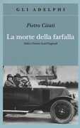 Libro La morte della farfalla. Zelda e Francis Scott Fitzgerald Pietro Citati