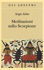 Libro Meditazioni sullo Scorpione e altre prose Sergio Solmi