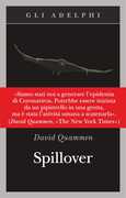 Libro Spillover. L'evoluzione delle pandemie David Quammen