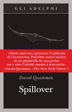 Libro Spillover. L'evoluzione delle pandemie David Quammen