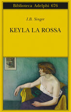 Libro Keyla la rossa Isaac Bashevis Singer