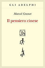 Libro Il pensiero cinese Marcel Granet
