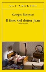 Libro Il fiuto del dottor Jean e altri racconti Georges Simenon