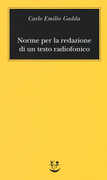 Libro Norme per la redazione di un testo radiofonico Carlo Emilio Gadda