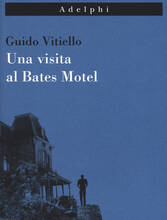 Libro Una visita al Bates Motel Guido Vitiello