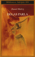 Libro Degas parla Daniel Halévy