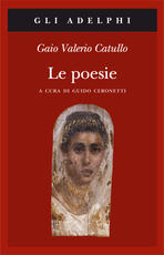 Libro Le poesie. Testo latino a fronte G. Valerio Catullo
