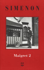Libro I Maigret: Il cane giallo-Il crocevia delle Tre Vedove-Un delitto in Olanda-All'insegna di Terranova-La ballerina del Gai-Moulin. Vol. 2 Georges Simenon