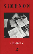 Libro I Maigret: Il mio amico Maigret-Maigret va dal coroner-Maigret e la vecchia signora-L'amica della signora Maigret-Le memorie di Maigret. Nuova ediz.. Vol. 7 Georges Simenon