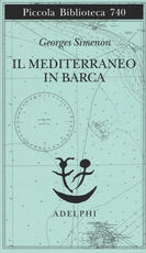 Libro Il Mediterraneo in barca Georges Simenon