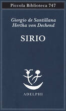 Libro Sirio. Tre seminari sulla cosmologia arcaica Giorgio de Santillana Hertha von Dechend