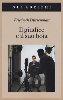 Il giudice e il suo boia - Friedrich Drrenmatt - copertina