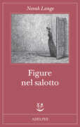 Libro Figure nel salotto Norah Lange