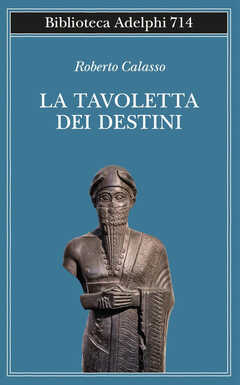 Libro La tavoletta dei destini Roberto Calasso
