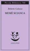 Libro Memè Scianca Roberto Calasso