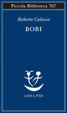 Libro Bobi Roberto Calasso
