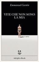  Vite che non sono la mia