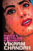 Libro Amore e nostalgia a Bombay Vikram Chandra