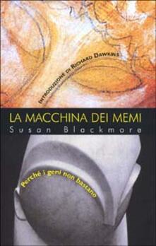 La macchina dei memi. Perché i geni non bastano.pdf