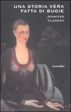 Libro Una storia vera fatta di bugie Jennifer Clement