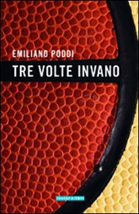 Tre volte invano Scarica PDF EPUB
