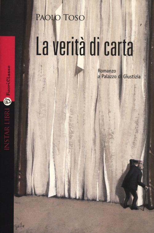 La verità di carta. Romanzo a palazzo di giustizia Scarica PDF EPUB
