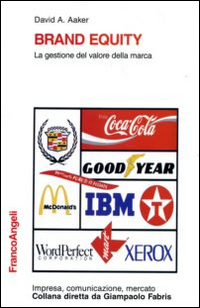 Brand equity. La gestione del valore della marca Scarica PDF EPUB
