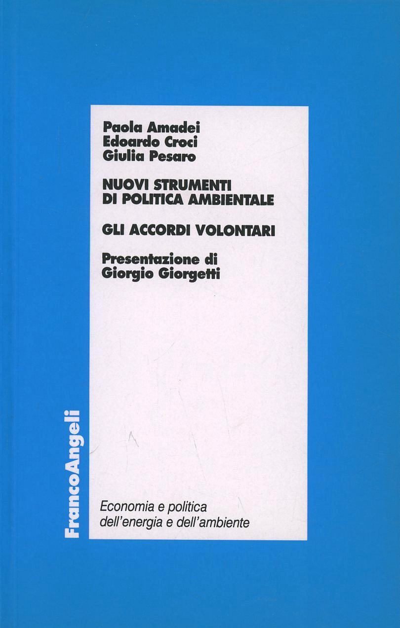 Nuovi strumenti di politica ambientale. Gli accordi volontari Scarica PDF EPUB
