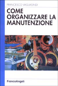 Come organizzare la manutenzione Scarica PDF EPUB
