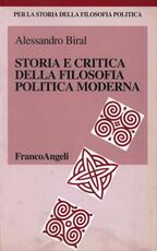 Libro Storia e critica della filosofia politica moderna Alessandro Biral