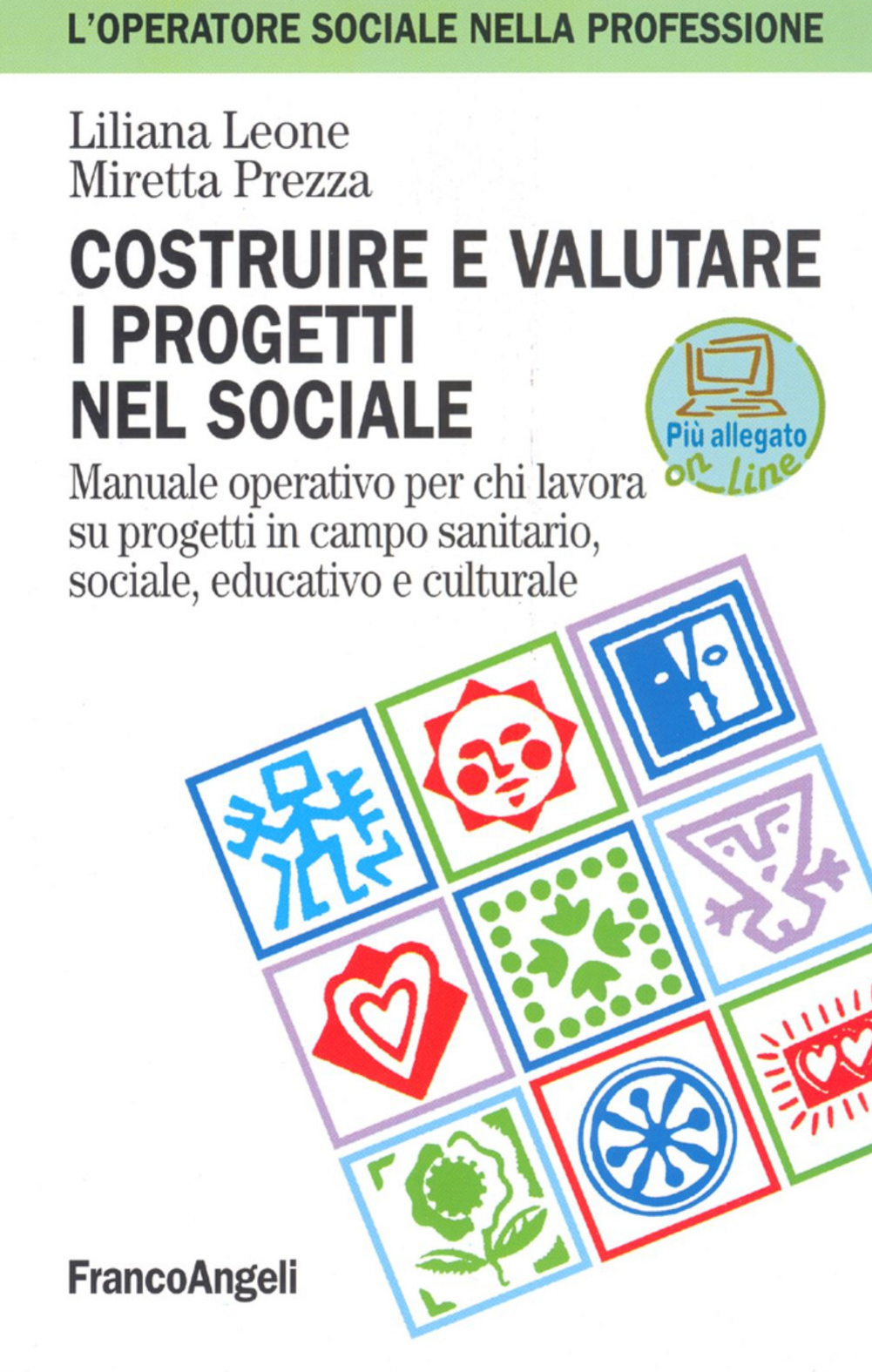 Costruire e valutare i progetti nel sociale. Manuale operativo per chi lavora su progetti in campo sanitario, sociale, educativo e culturale Scarica PDF EPUB
